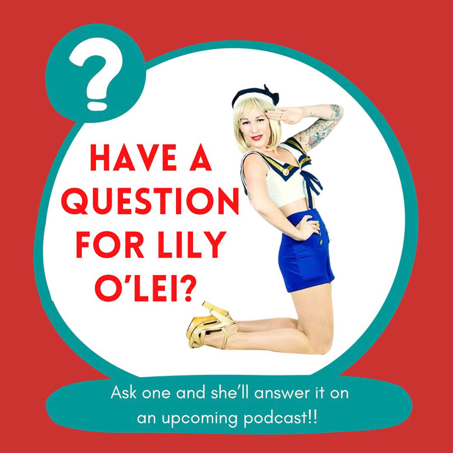 Episode 023. Q, T, & A with Lily O’Lei